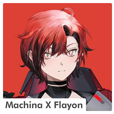 Machina X Flayon